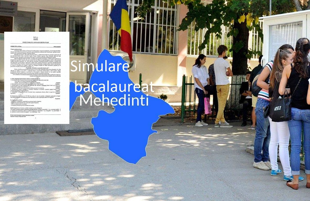 MEHEDINȚI, 25 DE NOTE DE ZECE LA SIMULĂRILE DE LA BAC