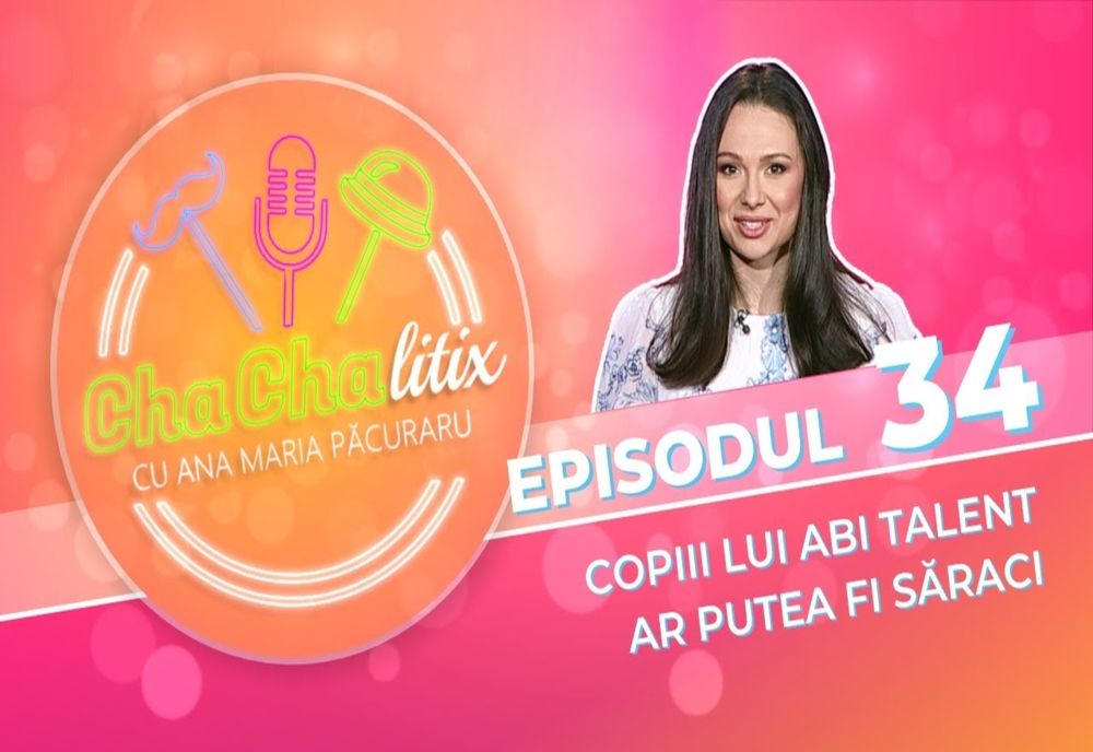 CHA CHA LITIX! Episodul 34. Copiii lui Abi Talent ar putea fi săraci