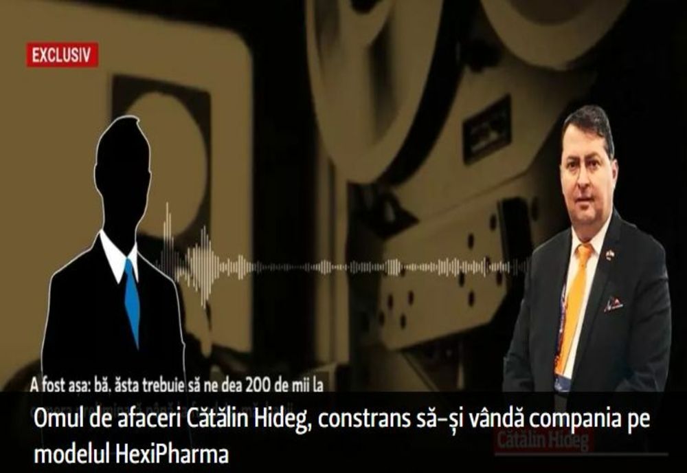 Omul de afaceri Cătălin Hideg, constrans să-și vândă compania pe modelul HexiPharma